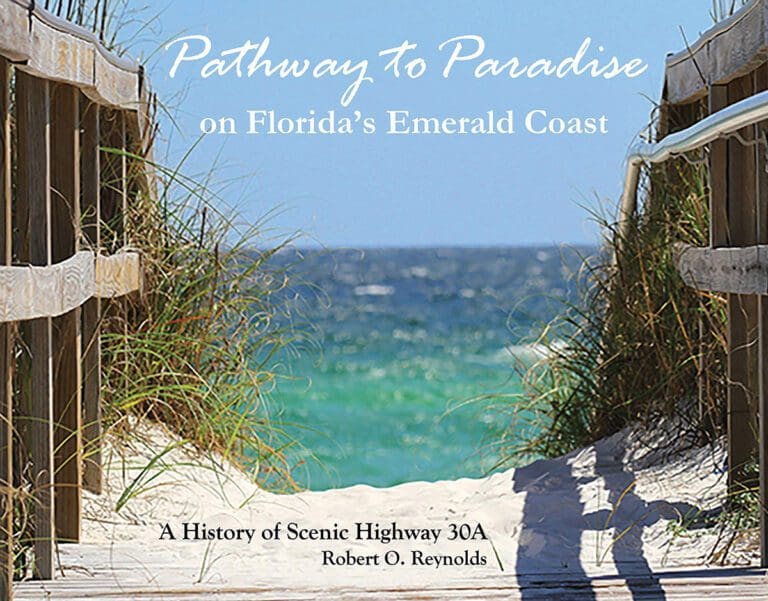Local Author Robert Reynolds Pens ‘Pathway to Paradise,’ a History of Scenic 30A